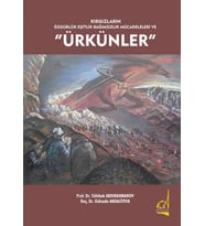 Kırgızların Özgürlük Eşitlik Bağımsızlık Mücadeleleri ve Ürkünler