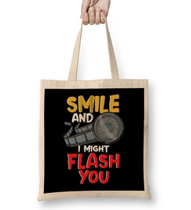 Funny Photography Smile And I Might Flash You Bez Çanta Uzun Saplı
