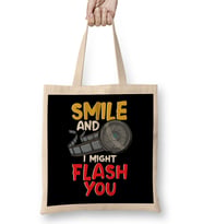 Funny Photography Smile And I Might Flash You Bez Çanta Uzun Saplı