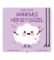 Küçük Yumak - Annemle Her Şey Güzel