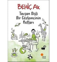Tavşan Dişli Bir Gözlemcinin Notları - Behiç Ak