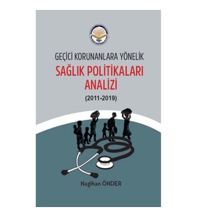 Geçici Korunanlara Yönelik Sağlık Politikaları Analizi