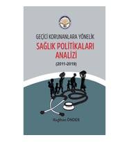 Geçici Korunanlara Yönelik Sağlık Politikaları Analizi
