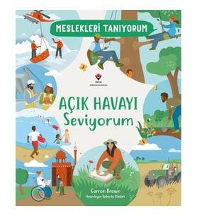 Meslekleri Tanıyorum Açık Havayı Seviyorum