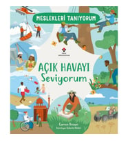 Meslekleri Tanıyorum Açık Havayı Seviyorum
