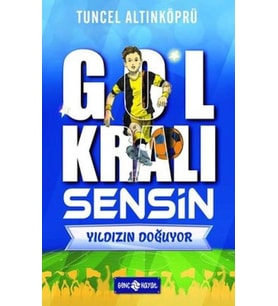 Yıldızın Doğuyor - Gol Kralı Sensin