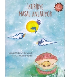 İstiridye Masal Anlatıyor