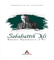 Sabahattin Ali - Bütün Öyküler 3