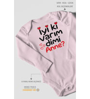 İyi ki varım dimi anne? Uzun Kollu Çıtçıtlı Bebek Body
