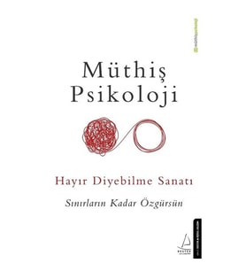 HAYIR DİYEBİLME SANATI - SINIRLARIN KADAR ÖZGÜRSÜN