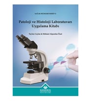 Patoloji ve Histoloji Laboratuvarı Uygulama Kitabı