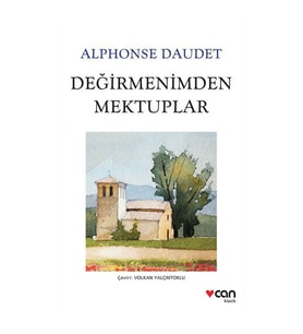 Değirmenimden Mektuplar Alphonse Daudet Can Yayınları