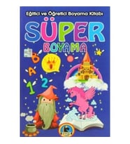 Süper Boyama - Eğitici ve Öğretici Boyama Kitabı