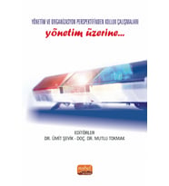 Yönetim ve Organizasyon Perspektifinden Kolluk Çalışmaları YÖNETİM ÜZERİNE…