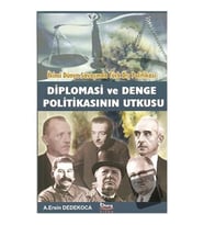 Diplomasi ve Denge Politikasının Utkusu / Barış Kitap / A. Ersin Dedekoca