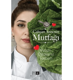 MK Yayıncılık Çalışan Annenin Mutfağı / Pelşin Özdemir Turhan / / 9786259026145