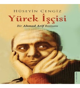 Yürek İşçisi - Bir Aed Arif Romanı
