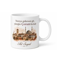 Çorum Memleket Hasreti Yazılı Kupa Bardak Hemşehri Hediye Porselen