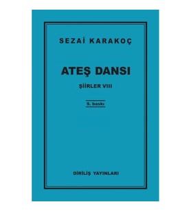 Şiirler 8 - Ateş Dansı