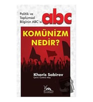 Komünizm Nedir? / Sarmal Kitabevi / Kharis Sabirov