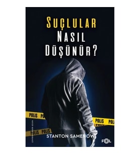 Suçlular Nasıl Düşünür?