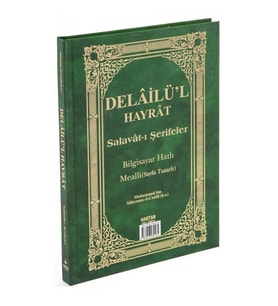 Delâilü'l Hayrât Salavât-ı Şerifeler  Açıklamalı Mealli