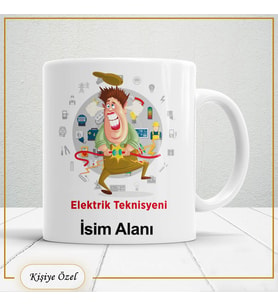 Elektrik Teknisyenlerine Özel İsim Yazılabilir Kupa Bardak – Kişiye Özel Meslek Temalı Hediye-122