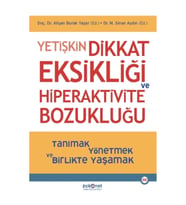 Yetişkin Dikkat Eksikliği ve Hiperaktivite Bozukluğu