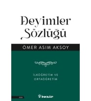Deyimler Sözlüğü - İlköğretim ve Ortaöğretim
