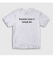 Presmono Unisex Çocuk Beyaz Everyone Loves A Turkish Girl T-Shirt 497058tt (Beyaz)