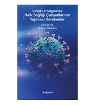 Covid-19 Salgınında Halk Sağlığı Çalışanlarının Yapması Gerekenler