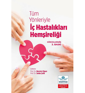 Tüm Yönleriyle İç Hastalıkları Hemşireliği 3. Baskı