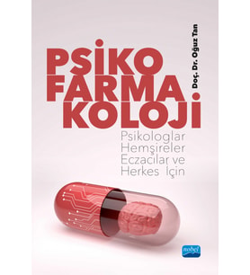 PSİKOFARMAKOLOJİ - Psikologlar, Hemşireler, Eczacılar ve Herkes İçin