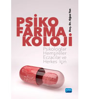 PSİKOFARMAKOLOJİ - Psikologlar, Hemşireler, Eczacılar ve Herkes İçin