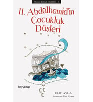 Osmanlı Şehzade Günlükleri 1 - 2. Abdülhamid’in Çocukluk Düşleri
