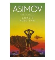 Şafağın Robotları - Robot Serisi 3. Kitap