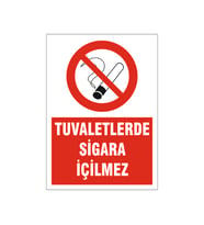 Tuvaletlerde sigara içilmez, isg uyarı levhası