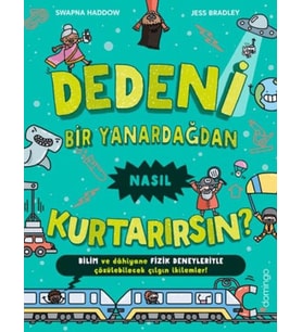 Dedeni Bir Yanardağdan Nasıl Kurtarırsın?