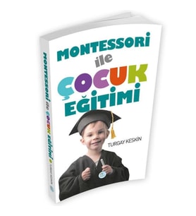 Montessori İle Çocuk Eğitimi