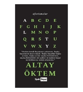 Aforizmalar - Altay Öktem