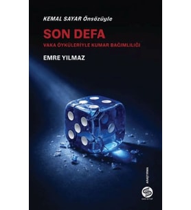 Son Defa - Vaka Öyküleriyle Kumar Bağımlılığı