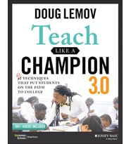 Teach Like A Champion 3.0: 63 Techniques That Put Students On The Path To College (Krem)