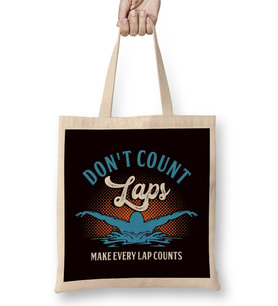 Funny Don´t Count Laps Swimmer Swimming Pool Swim Athlete Bez Çanta Uzun Saplı