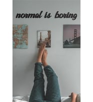 Normal Is Boring Duvar Yazısı Ahşap Duvar Tablosu Lazer Duvar Süsü (Siyah - Beyaz)