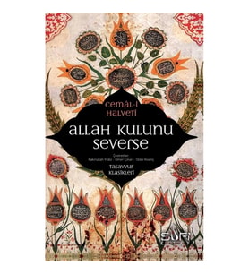 Allah Kulunu Severse
