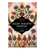 Allah Kulunu Severse