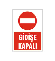 Gidişe kapalı, isg uyarı levhası