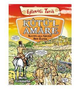 Kutül Amare Kayıtlara Geçen Son Zafer / Eğlenceli Tarih - Metin Özdamarlar - Timaş Yayınları