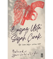 BEYAZ USTA SİYAH ÇIRAK - BAHADIR YENİŞEHİRLİOĞLU - TİMAŞ YAYINLARI