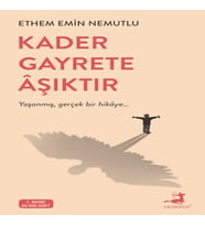 Kader Gayrete Aşıktır